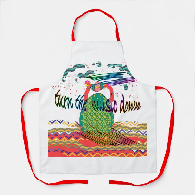  Turn Down the Music Apron (Front)
