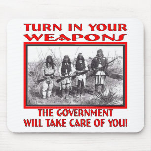Turn In Your Weapons The Government Will Take Care Mouse Pad