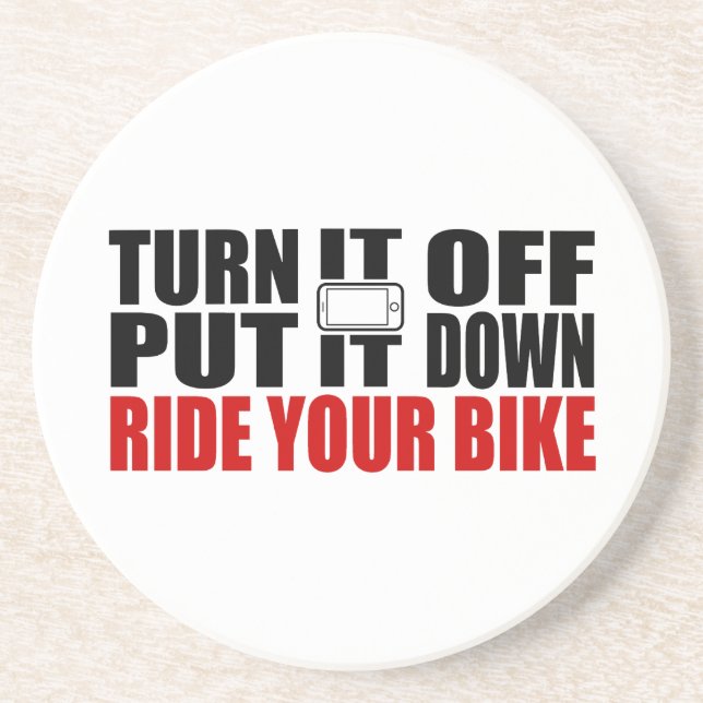 Turn It Off, Put It Down, Ride Your Bike Coaster (Front)