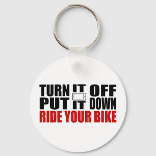Turn It Off, Put It Down, Ride Your Bike Key Ring