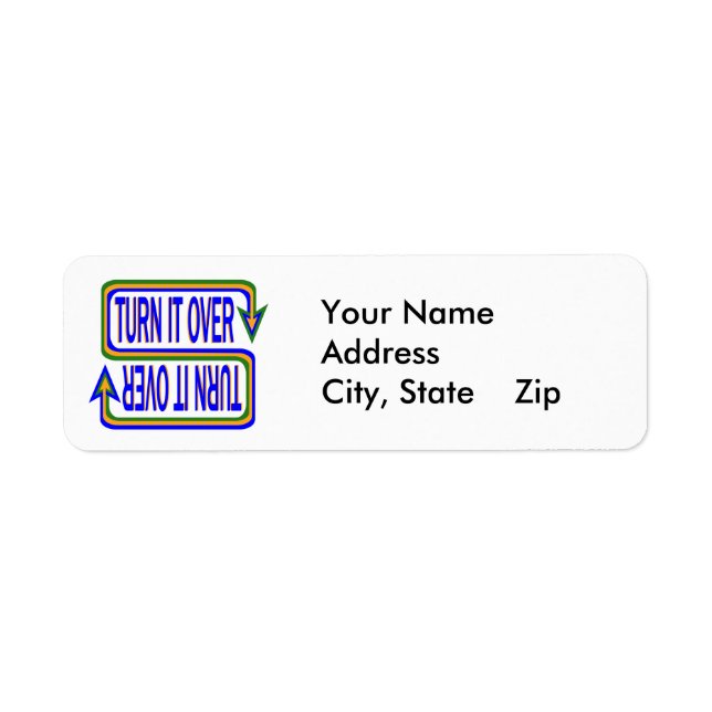 Turn It Over Inspirational Saying Quote Return Address Label (Front)