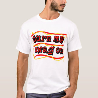 turn my swag on T-Shirt