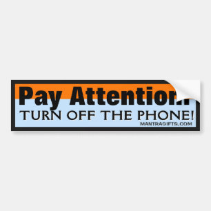 TURN OFF THE PHONE BUMPER STICKER