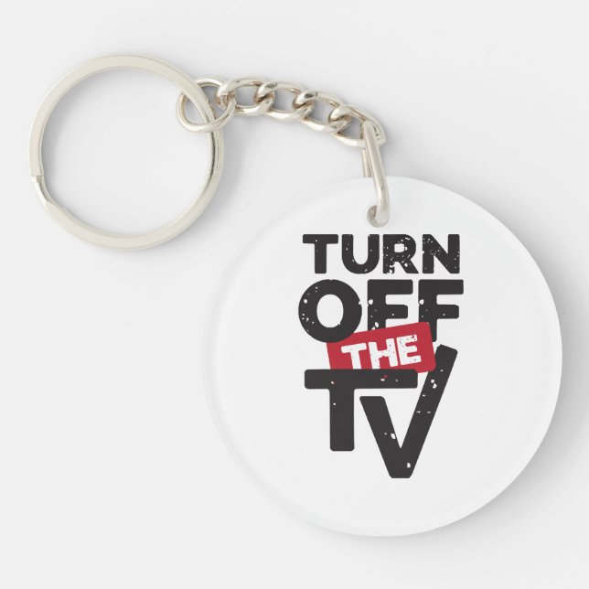 Turn Off The TV  Fake News  Propaganda Key Ring (Front)
