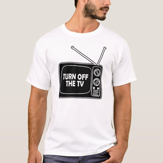 Turn Off The TV, Fake News T-Shirt (Front)