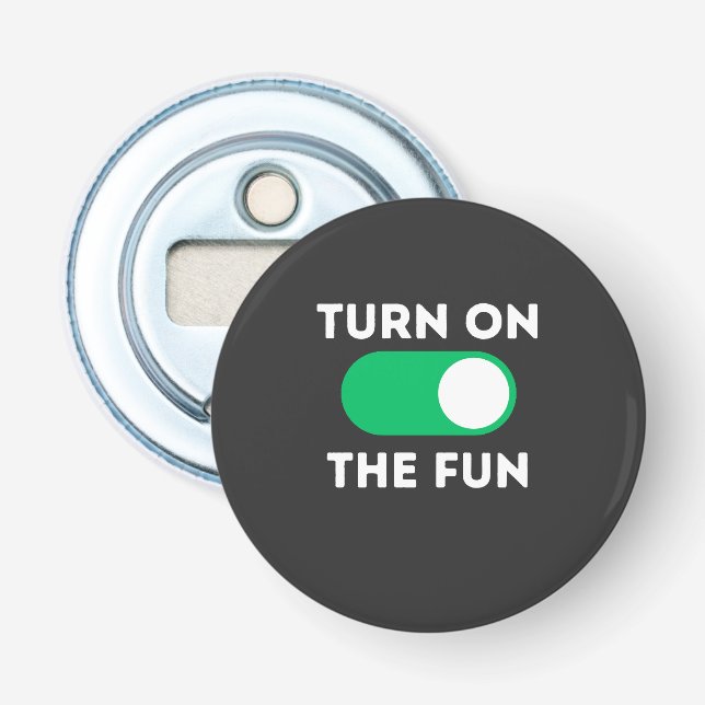 Turn on the fun bottle opener (Front)
