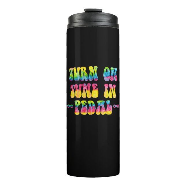 Turn On Tune In Pedal Your Bike Thermal Tumbler (Front)