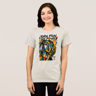 Turn Pain Into Power Create Art That Heals Tri-Blend Shirt