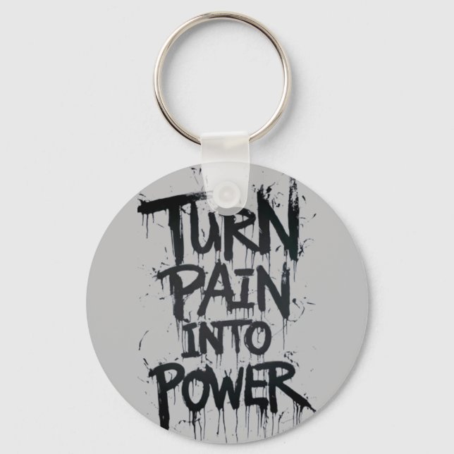 Turn pain into power key ring (Front)