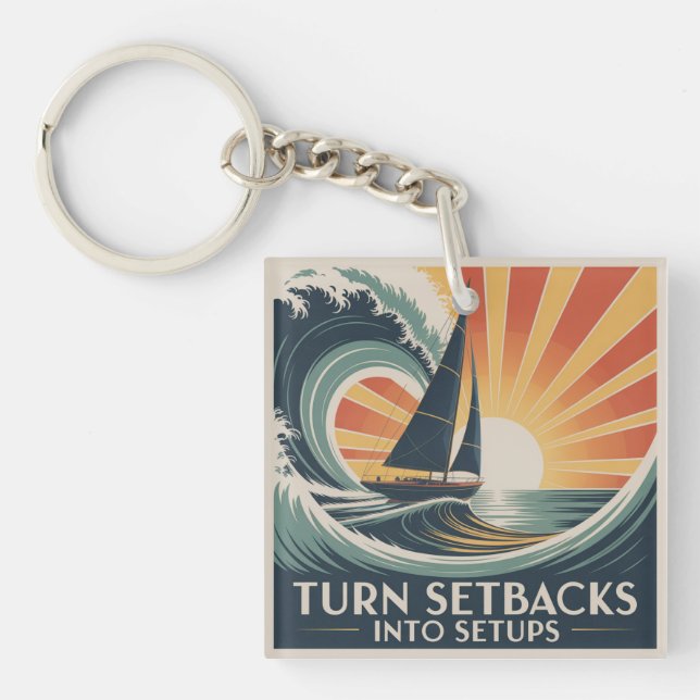 Turn Setbacks Into Setups Key Ring (Front)
