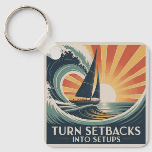 Turn Setbacks Into Setups Key Ring