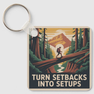 Turn Setbacks Into Setups Key Ring