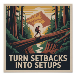 Turn Setbacks Into Setups Poster