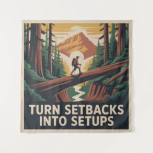 Turn Setbacks Into Setups Tapestry