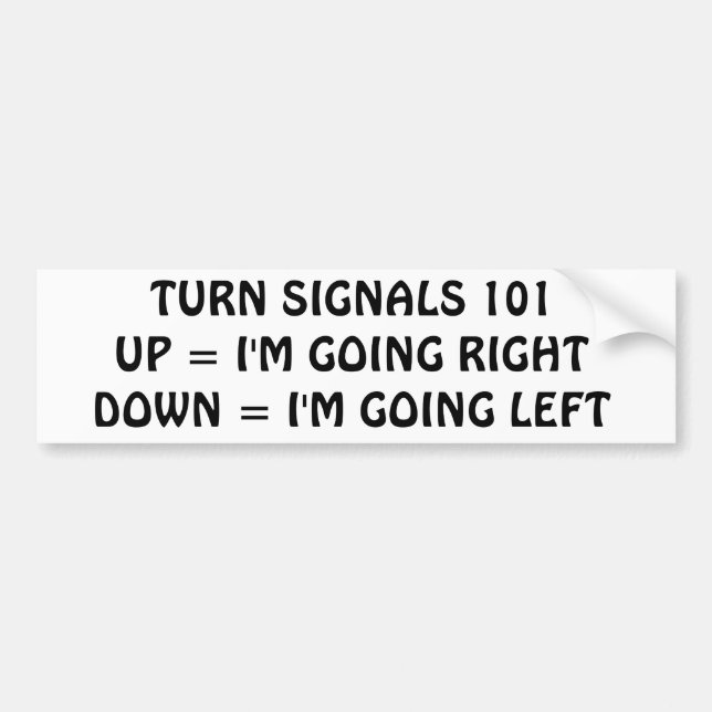 TURN SIGNALS 101 BUMPER STICKER (Front)