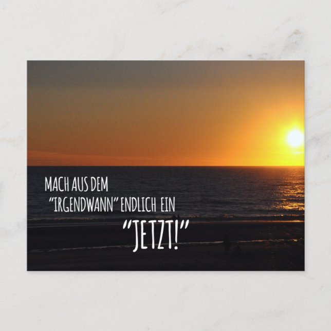 Turn 'someday' into 'now'! postcard (Front)