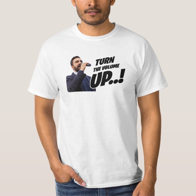 Turn the Volume Up T-Shirt (Front)