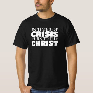 Turn to Jesus Christ our lord and saviour T-Shirt