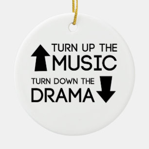 Turn up the Music, Turn Down the Drama Ceramic Tree Decoration