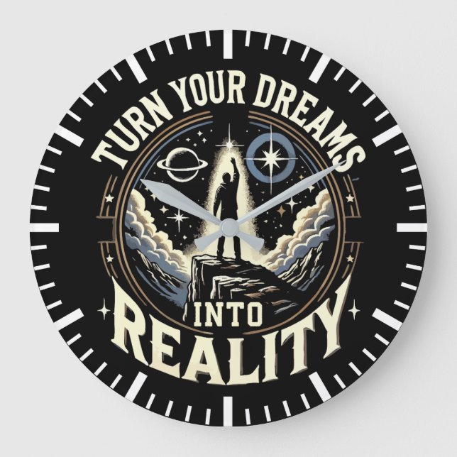 Turn Your Dreams Into Reality - Success Motivation Large Clock (Front)