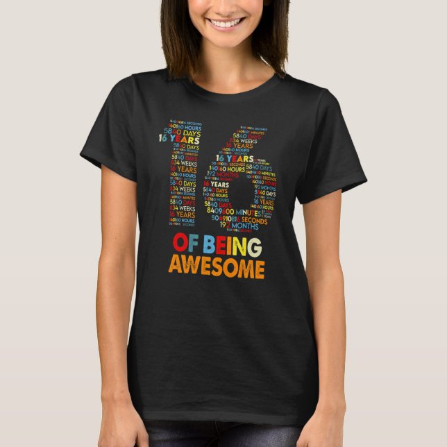 Turning 16 Years Of Being Awesome 16th Birthday Co T-Shirt (Front)