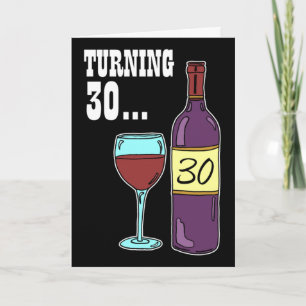 Turning 30 Wine 30th Birthday Card