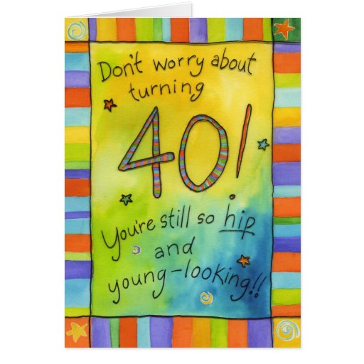 Turning 40 greeting card | Zazzle