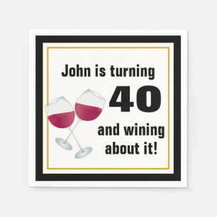 Turning 40 & wining about it Birthday Party Napkin