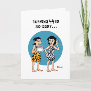 Turning 44 Birthday Greeting Card