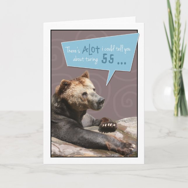 Turning 55 Humourous Birthday Card with Grizzly (Front)