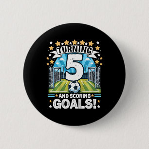 Turning 5 Soccer Birthday 5 Years Footbyll 5th Soc 6 Cm Round Badge