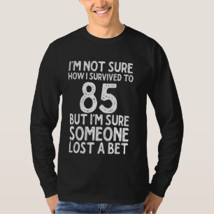 Turning 85 Years Old Birthday - Funny 85th Birthda T-Shirt