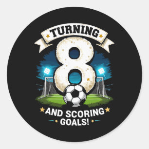 Turning 8 And Scoring Goals 8th Birthday Boy Socce Classic Round Sticker