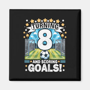 Turning 8 Soccer Birthday 8 Years Footbyll 8th Soc Magnet