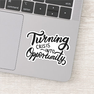 Turning Crisis Into Opportunity