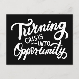 Turning Crisis Into Opportunity Postcard
