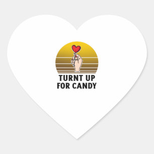 Turnt up for candy heart sweet sticker