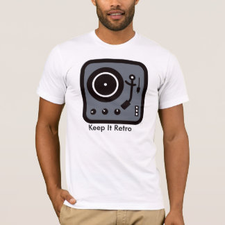 Turntable /recordplayer Keep It Retro T-Shirt