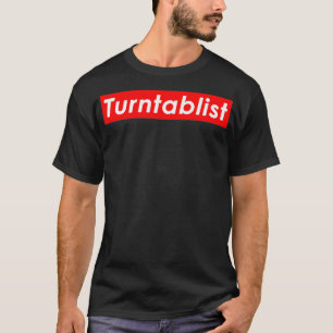 Turntablist Dj Gift Idea For Men and Women - DJ T-Shirt