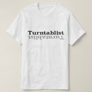 Turntablist ʇsılqɐʇuɹn⊥ T-Shirt