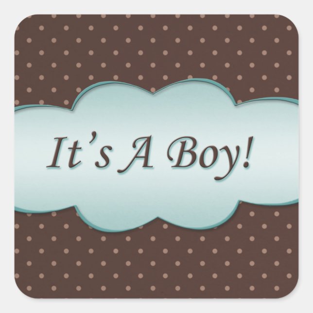 Turquoise and Brown Polka Dot It's A Boy! Square Sticker (Front)