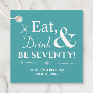Turquoise Eat Drink Be Seventy Retro 70th Birthday Favour Tags