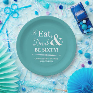 Turquoise Eat Drink & Be Sixty Retro 60th Birthday Paper Plate
