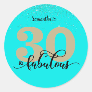 Turquoise Glitter 30 and Fabulous Birthday Classic Round Sticker