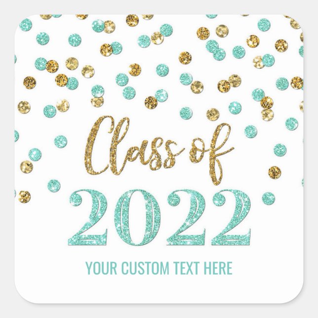 Turquoise  Gold Glitter Confetti Graduation 2022 Square Sticker (Front)