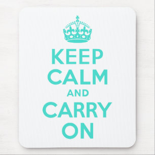 Turquoise Keep Calm and Carry On Mouse Pad