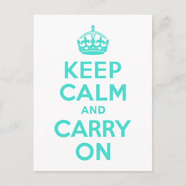 Turquoise Keep Calm and Carry On Postcard (Front)