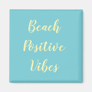 Turquoise Summer Beach Positive Vibes Magnet