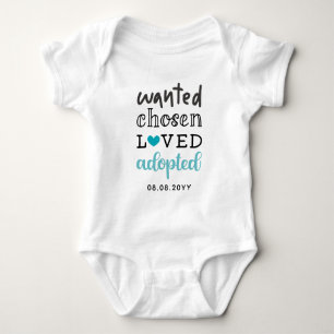 Turquoise Wanted Chosen Loved Adopted Add Date Baby Bodysuit