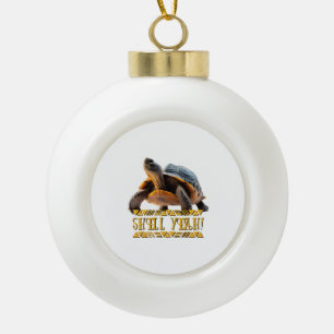 Turtle 001 Shell Yeah! Ceramic Ball Christmas Ornament